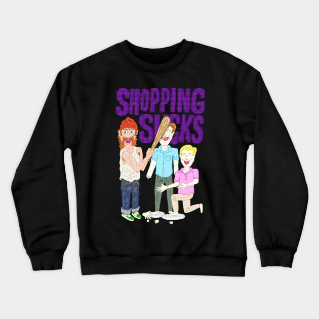 SHOPPING SUCKS Crewneck Sweatshirt by andewhallart